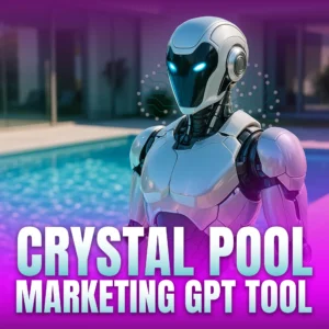 Crystal Pool Marketing GPT Bundle for Pool Services copy