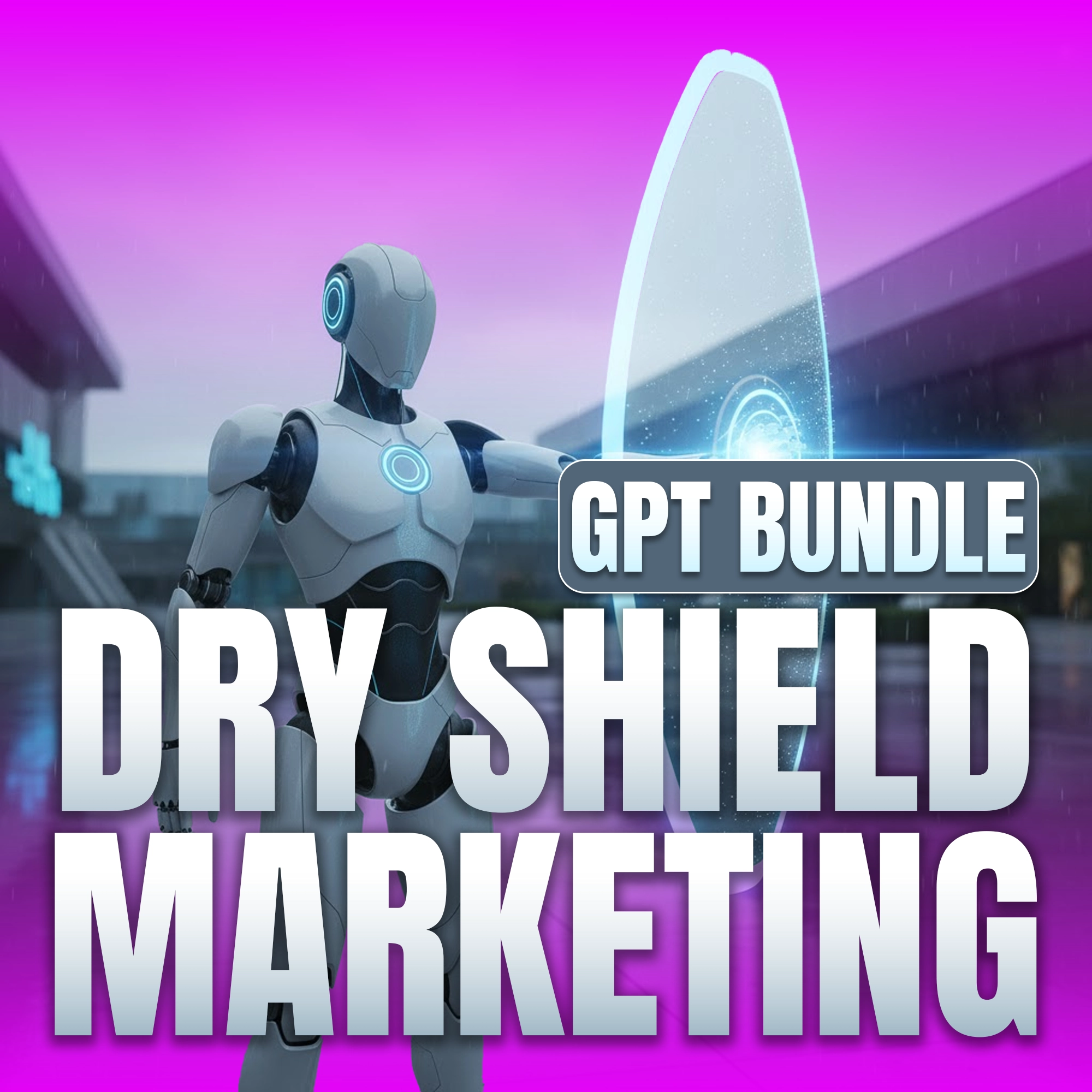 Dry Shield Marketing GPT Bundle for Waterproofing Services copy