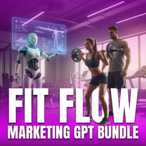 Fit Flow Marketing GPT Bundle for Personal Trainer copy