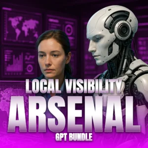 Local Visibility Arsenal GPT Bundle – 4 GPTs copy