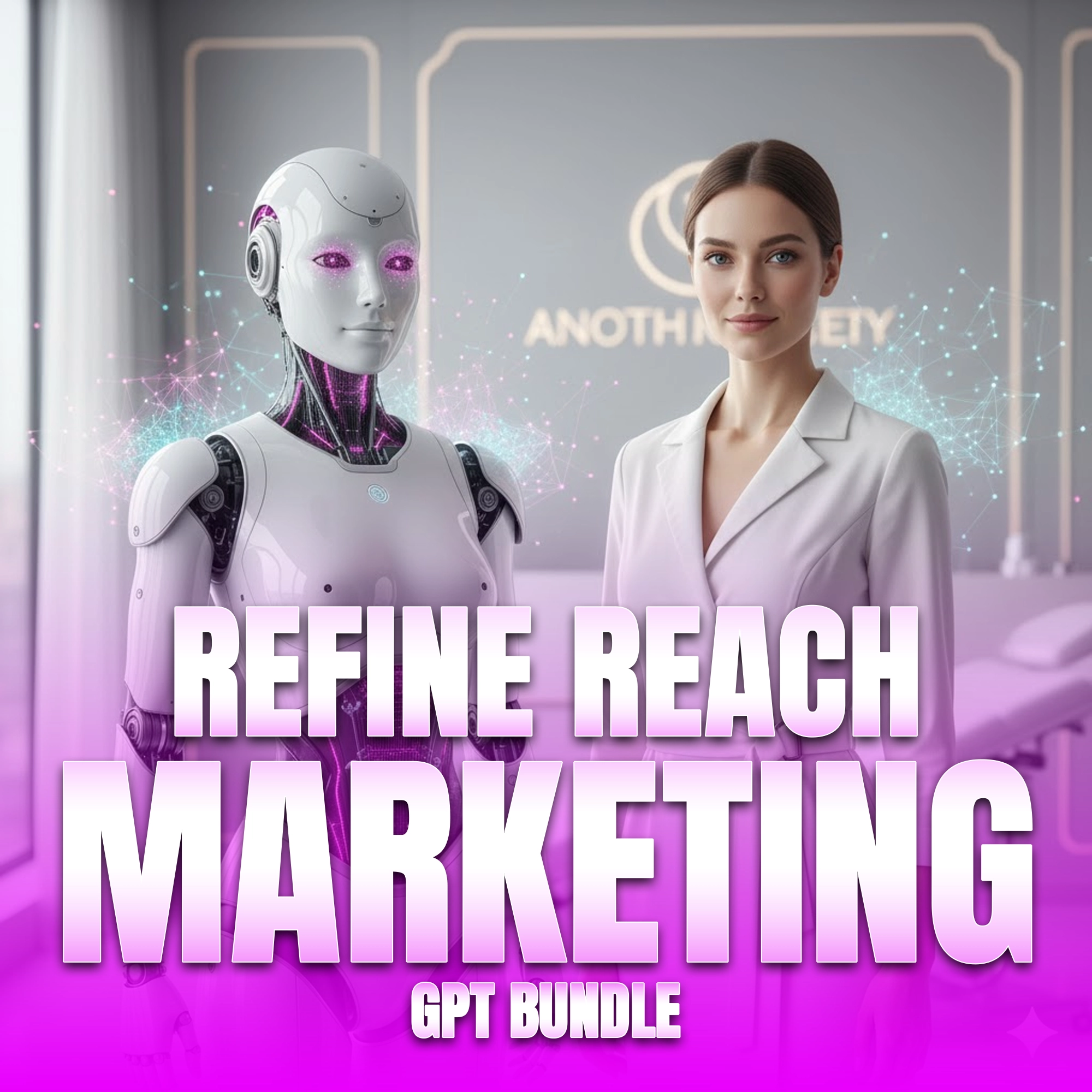 Refined Reach Marketing GPT Bundle for Plastic Surgeon copy