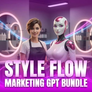 Style Flow Marketing GPT Bundle for Hair Salon copy